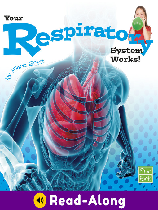 Title details for Your Respiratory System Works! by Flora Brett - Wait list